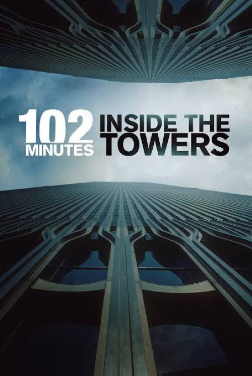 102 Minutos Dentro de las Torres (2026)